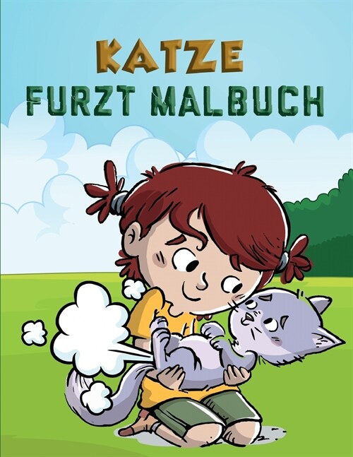 Katze Farts F?bung Buch f? Kinder: Irreversibles Malbuch f? Erwachsene und Kinder & lustige Katzengeschenke f? Katzenliebhaber (Paperback)