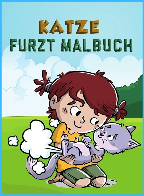 Katze Farts F?bung Buch f? Kinder: Irreversibles Malbuch f? Erwachsene und Kinder & lustige Katzengeschenke f? Katzenliebhaber (Hardcover)