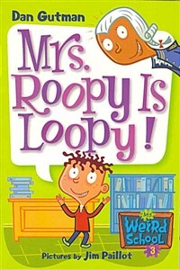 My Weird School #3 : Mrs. Roopy Is Loopy! (Paperback + CD)