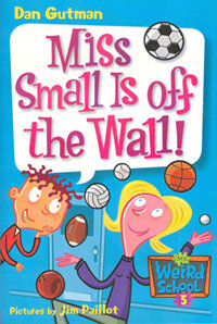 My Weird School #5 : Miss Small Is Off the Wall! (Paperback + CD)