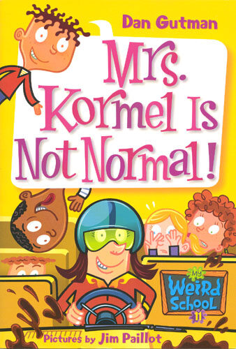 My Weird School #11 : Mrs. Kormel Is Not Normal! (Paperback + CD)