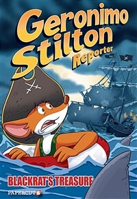 Geronimo Stilton Reporter #10: Blackrat's Treasure (Hardcover)