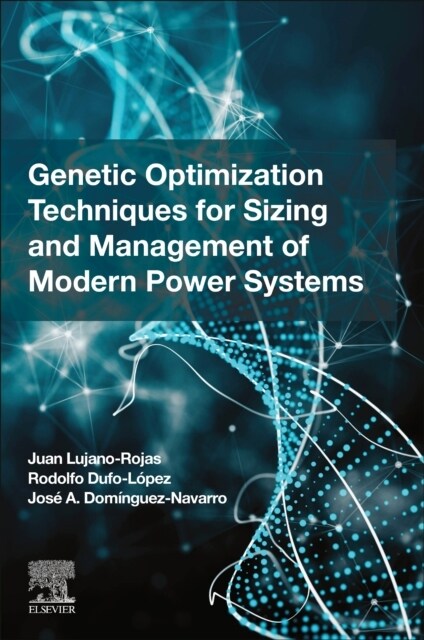 Genetic Optimization Techniques for Sizing and Management of Modern Power Systems (Paperback)