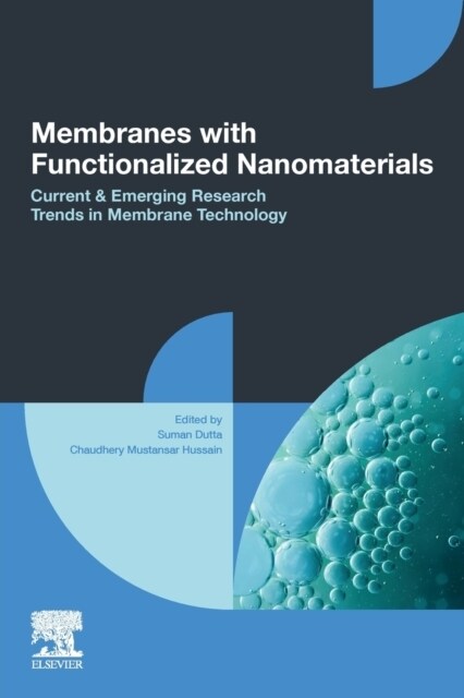 Membranes with Functionalized Nanomaterials: Current and Emerging Research Trends in Membrane Technology (Paperback)