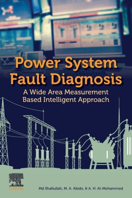 Power System Fault Diagnosis: A Wide Area Measurement Based Intelligent Approach (Paperback)