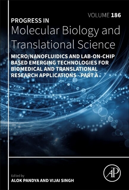 Micro/Nanofluidics and Lab-on-Chip Based Emerging Technologies for Biomedical and Translational Research Applications - Part A (Hardcover)