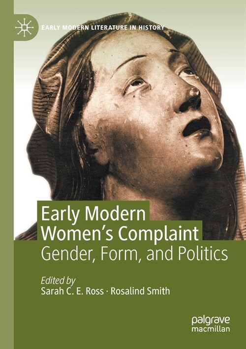 Early Modern Womens Complaint: Gender, Form, and Politics (Paperback, 2020)