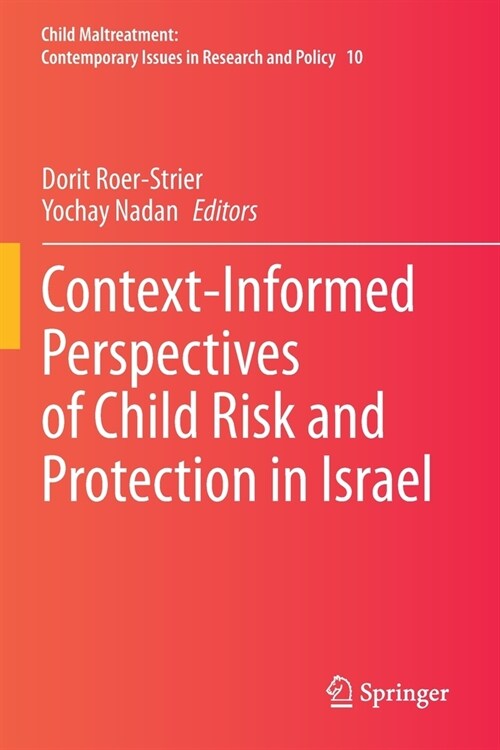 Context-Informed Perspectives of Child Risk and Protection in Israel (Paperback)