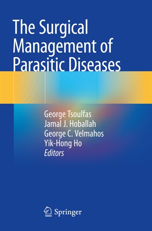 The Surgical Management of Parasitic Diseases (Paperback)