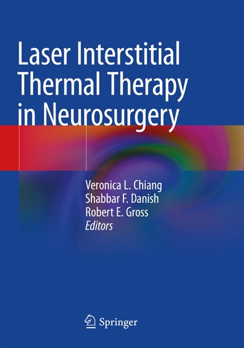 Laser Interstitial Thermal Therapy in Neurosurgery (Paperback)