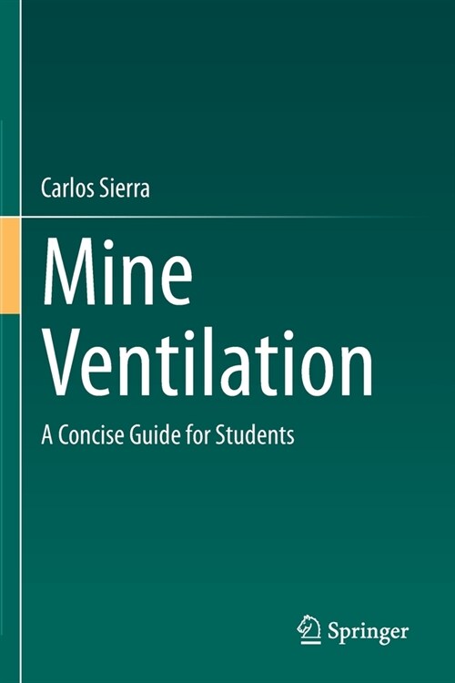 Mine Ventilation: A Concise Guide for Students (Paperback, 2020)
