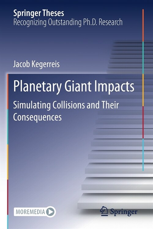 Planetary Giant Impacts: Simulating Collisions and Their Consequences (Paperback, 2020)