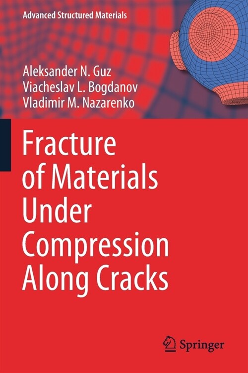 Fracture of Materials Under Compression Along Cracks (Paperback)