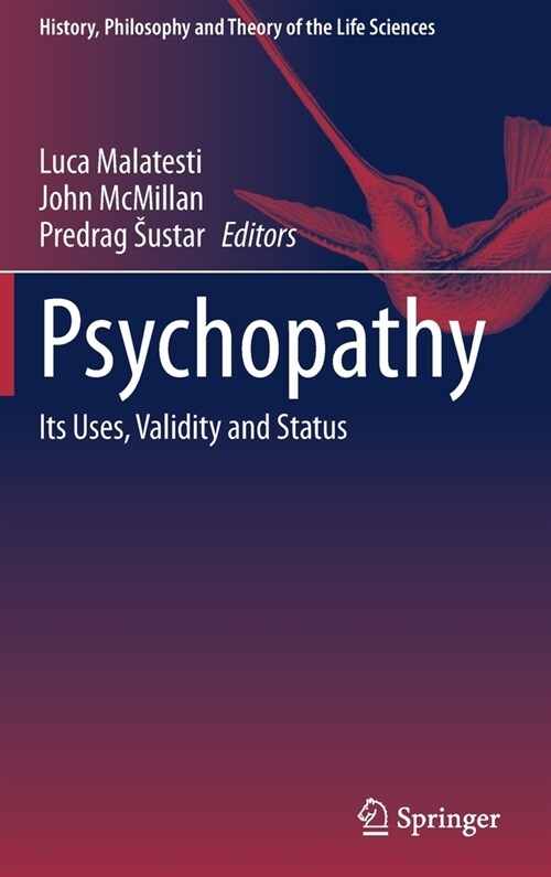 Psychopathy: Its Uses, Validity and Status (Hardcover, 2022)