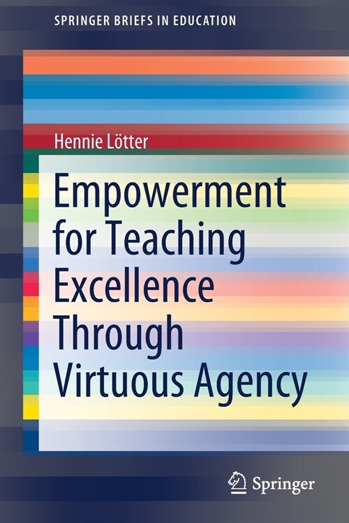 Empowerment for Teaching Excellence Through Virtuous Agency (Paperback, 2021)