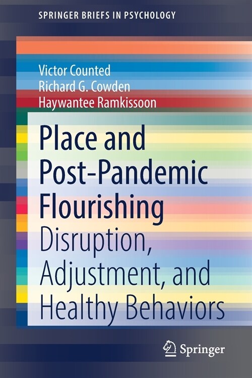 Place and Post-Pandemic Flourishing: Disruption, Adjustment, and Healthy Behaviors (Paperback, 2021)