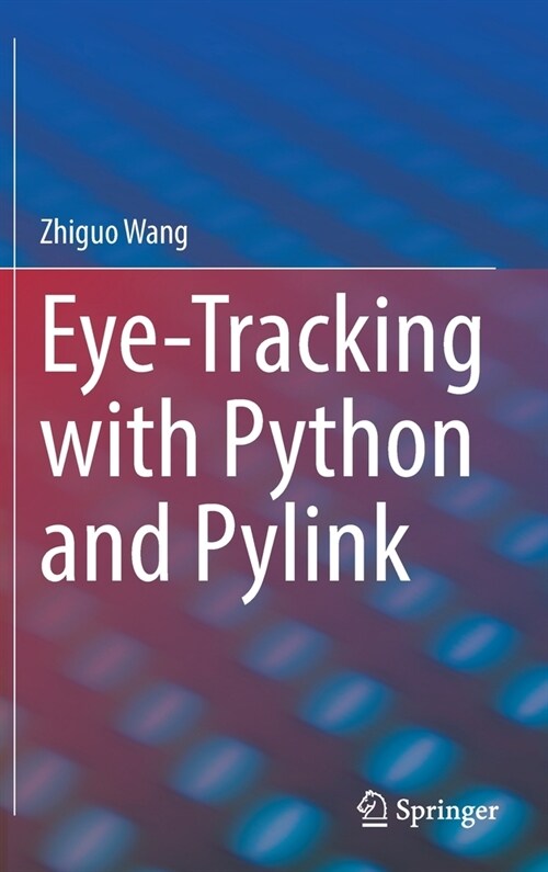 Eye-Tracking with Python and Pylink (Hardcover)