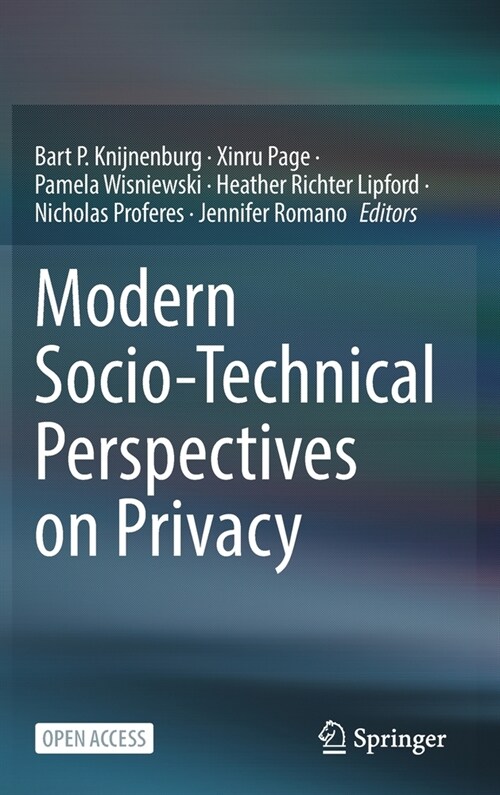 Modern Socio-Technical Perspectives on Privacy (Hardcover)