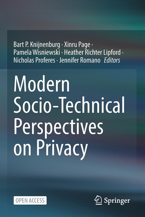 Modern Socio-Technical Perspectives on Privacy (Paperback)