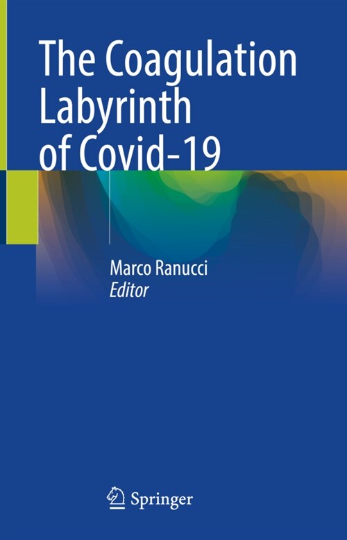 The Coagulation Labyrinth of Covid-19 (Hardcover)