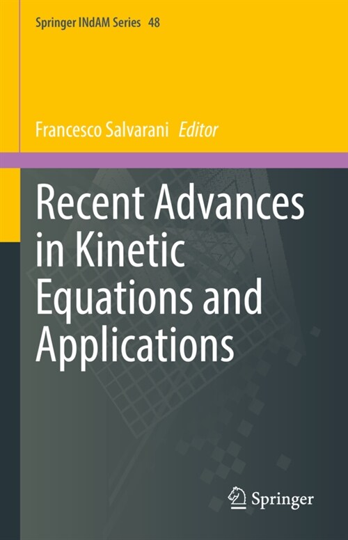 Recent Advances in Kinetic Equations and Applications (Hardcover)