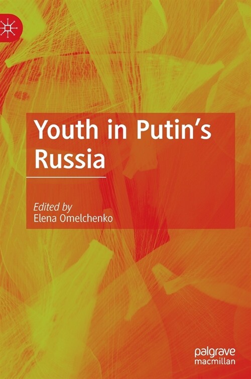 Youth in Putins Russia (Hardcover)