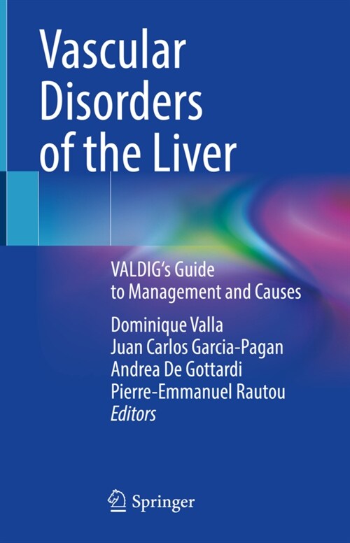 Vascular Disorders of the Liver: Valdigs Guide to Management and Causes (Hardcover, 2022)