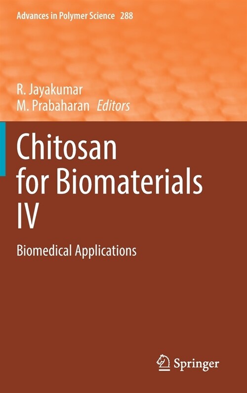 Chitosan for Biomaterials IV: Biomedical Applications (Hardcover, 2021)