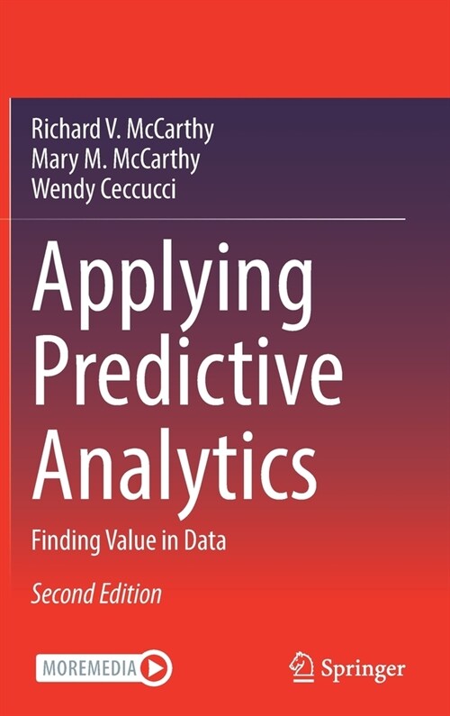 Applying Predictive Analytics: Finding Value in Data (Hardcover, 2, 2022)