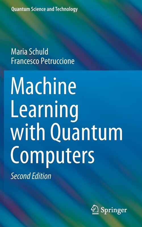 Machine Learning with Quantum Computers (Hardcover, 2, 2021)