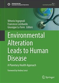 Environmental Alteration Leads to Human Disease: A Planetary Health Approach (Hardcover, 2022)