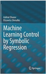 Machine Learning Control by Symbolic Regression (Hardcover)