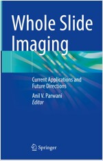 Whole Slide Imaging: Current Applications and Future Directions (Hardcover, 2022)
