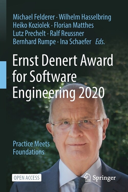 Ernst Denert Award for Software Engineering 2020: Practice Meets Foundations (Paperback, 2022)