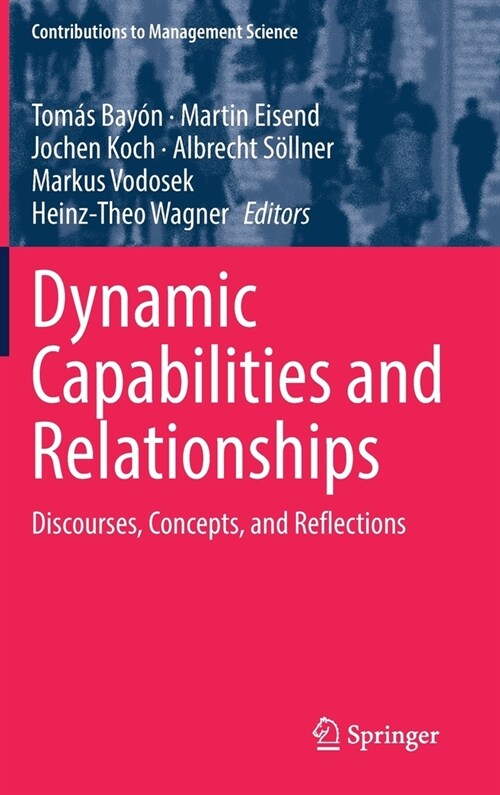 Dynamic Capabilities and Relationships: Discourses, Concepts, and Reflections (Hardcover, 2022)