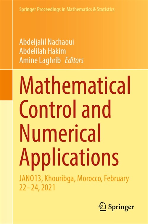 Mathematical Control and Numerical Applications: Jano13, Khouribga, Morocco, February 22-24, 2021 (Hardcover, 2021)