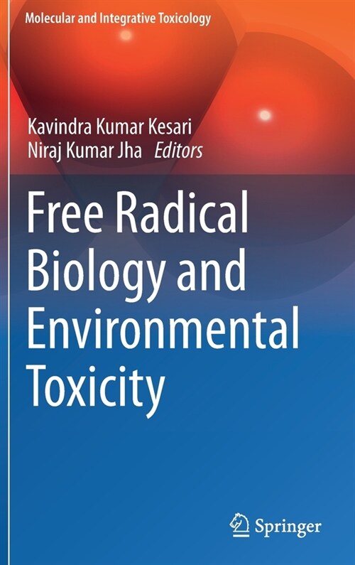 Free Radical Biology and Environmental Toxicity (Hardcover)