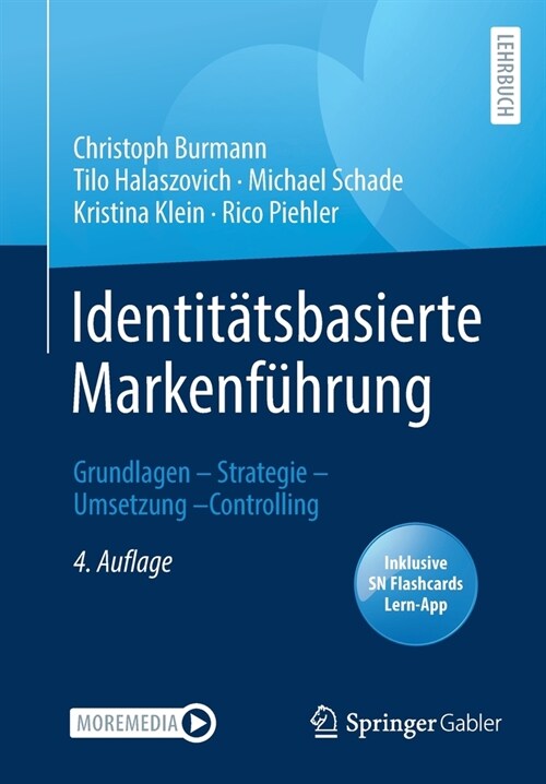 Identit?sbasierte Markenf?rung: Grundlagen - Strategie - Umsetzung - Controlling (Paperback, 4, 4., Vollst. Ube)
