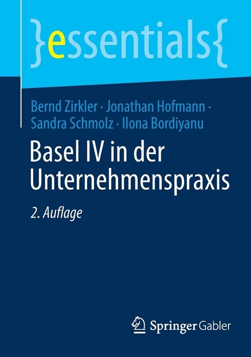 Basel IV in Der Unternehmenspraxis (Paperback, 2, 2. Aufl. 2021)