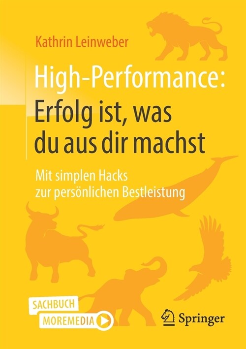 High-Performance: Erfolg Ist, Was Du Aus Dir Machst: Mit Simplen Hacks Zur Pers?lichen Bestleistung (Paperback, 1. Aufl. 2021)