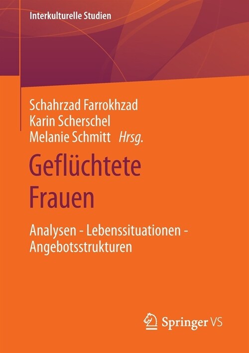 Gefl?htete Frauen: Analysen - Lebenssituationen - Angebotsstrukturen (Paperback, 1. Aufl. 2021)