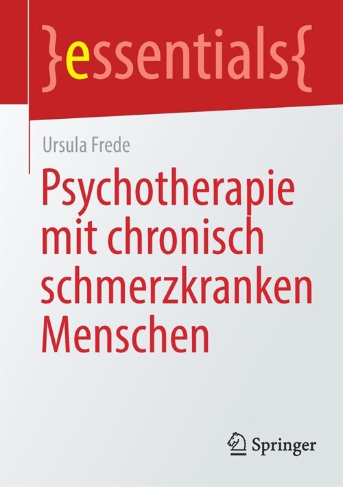 Psychotherapie mit chronisch schmerzkranken Menschen (Paperback)