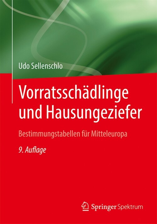 Vorratssch?linge Und Hausungeziefer: Bestimmungstabellen F? Mitteleuropa F? Eine Natur- Und Umweltbewusste Bek?pfung (Hardcover, 9, 9. Aufl. 2021)