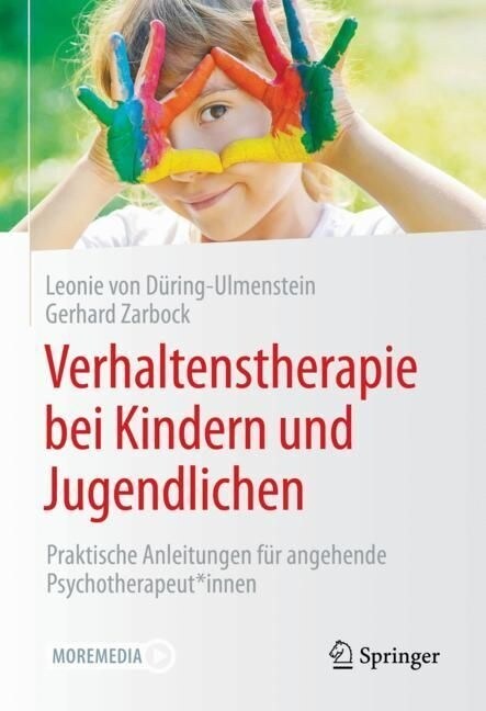 Verhaltenstherapie Bei Kindern Und Jugendlichen: Praktische Anleitungen F? Angehende Psychotherapeut*innen (Hardcover, 1. Aufl. 2021)