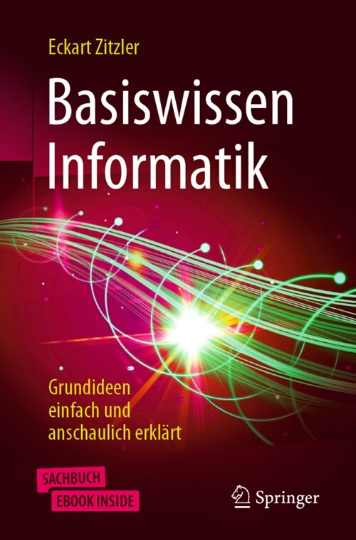 Basiswissen Informatik: Grundideen Einfach Und Anschaulich Erkl?t (Paperback, 2, 2. Aufl. 2021)