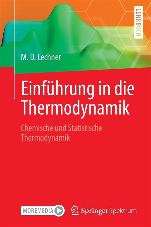 Einf?rung in Die Thermodynamik: Chemische Und Statistische Thermodynamik (Paperback, 1. Aufl. 2021)