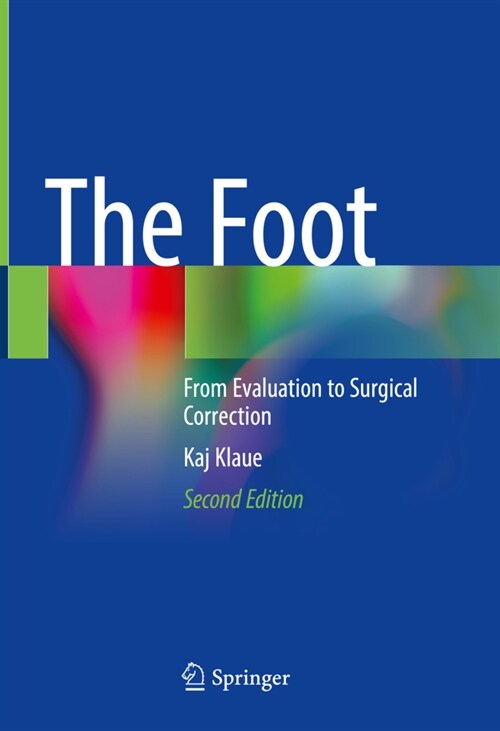 The Foot: From Evaluation to Surgical Correction (Hardcover, 2, 2022)