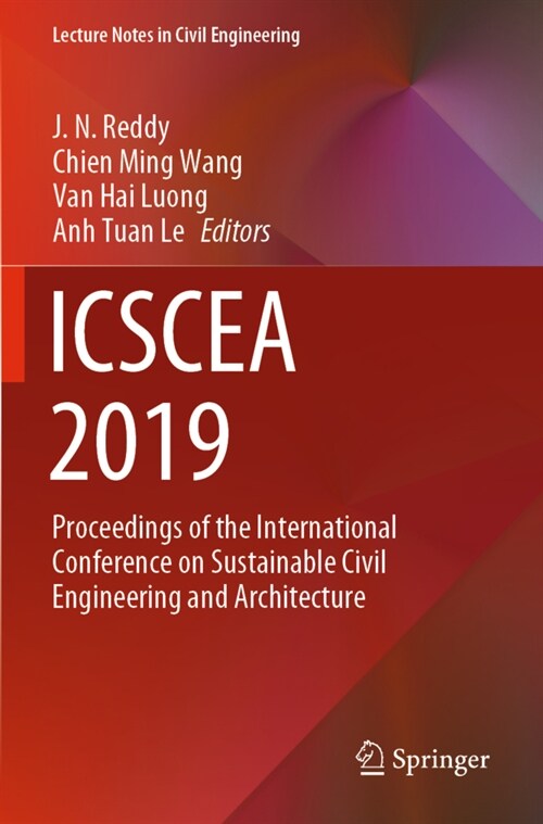 Icscea 2019: Proceedings of the International Conference on Sustainable Civil Engineering and Architecture (Paperback, 2020)