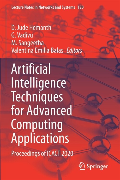 Artificial Intelligence Techniques for Advanced Computing Applications: Proceedings of Icact 2020 (Paperback, 2021)