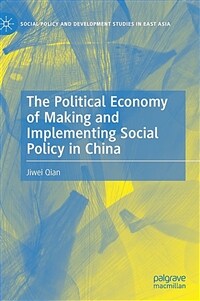 The political economic of making and implementing social policy in China